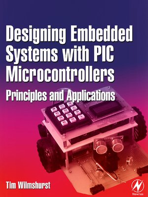 cover image of Designing Embedded Systems with PIC Microcontrollers